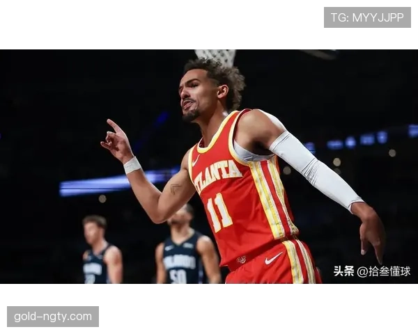 特雷·杨利用挡拆创造机会提升助攻效率明显优于过去赛季